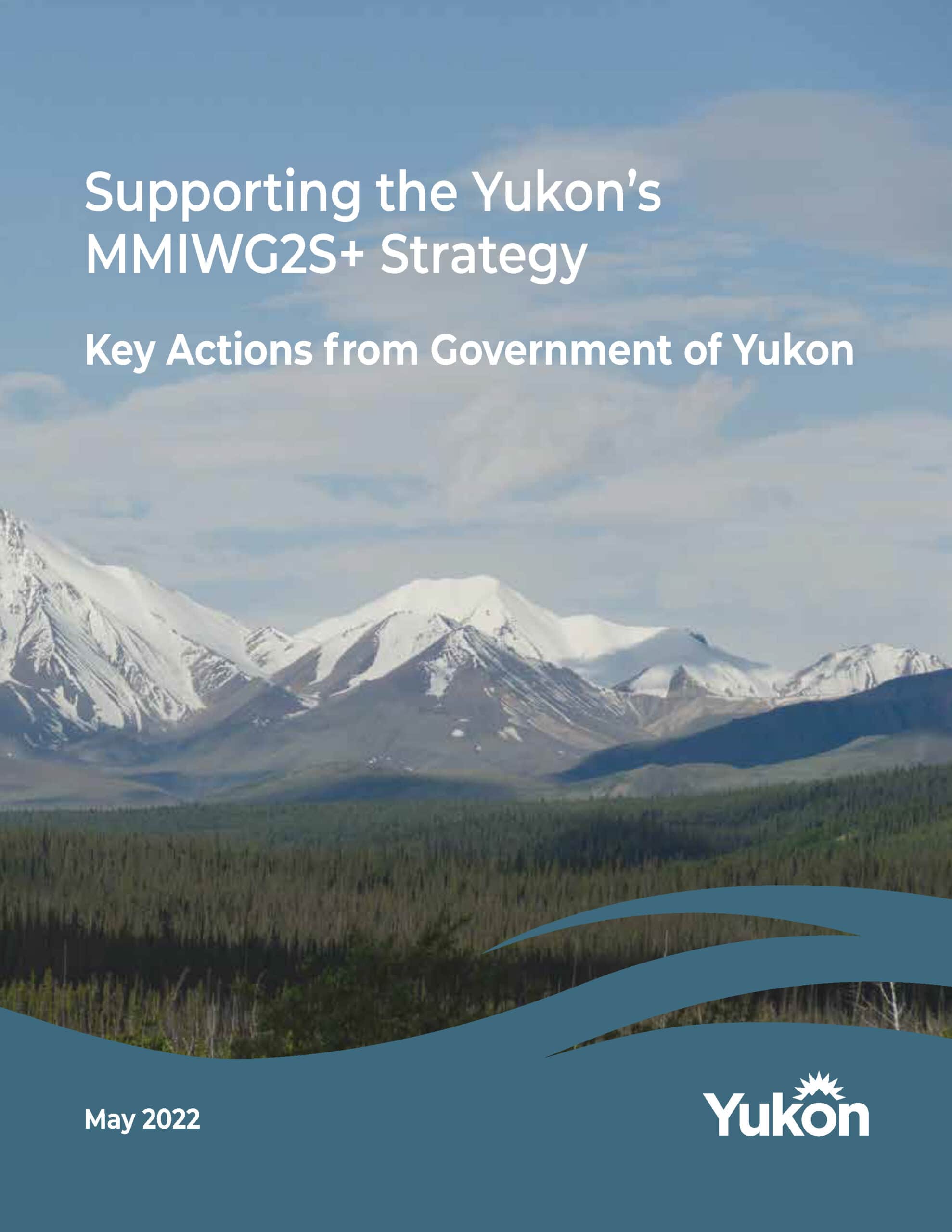 Cover page for the Supporting the Yukon's MMIWG2S+ Strategy: Key Actions from Government of Yukon.